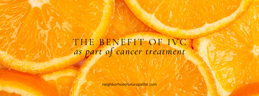 IVC treatment for cancer patients at Neighborhood Naturopathic in Edina, MN