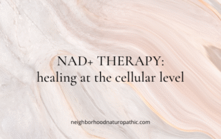 NAD+ IV therapy administered at Neighborhood Naturopathic in Edina MN