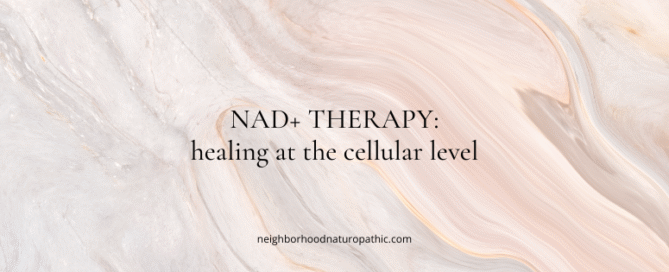 NAD+ IV therapy administered at Neighborhood Naturopathic in Edina MN