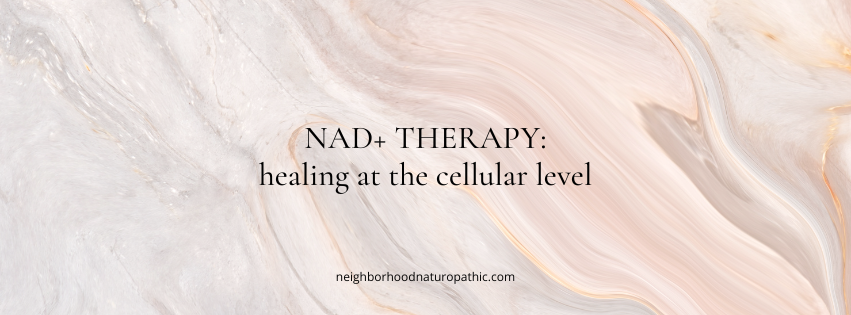NAD+ IV therapy administered at Neighborhood Naturopathic in Edina MN